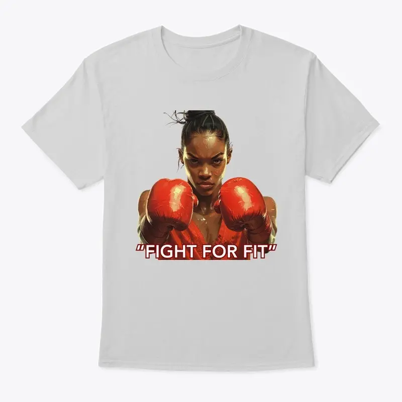  "Fight for Fit"