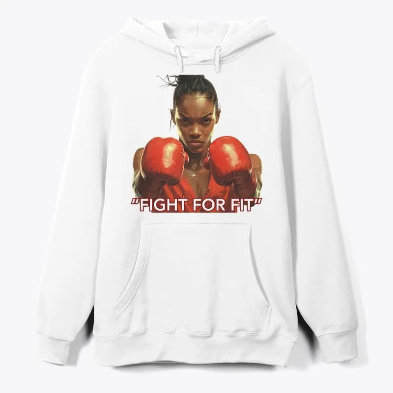  "Fight for Fit"